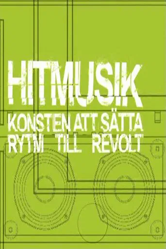 Hitmusik: Konsten att sätta rytm till revolt poster