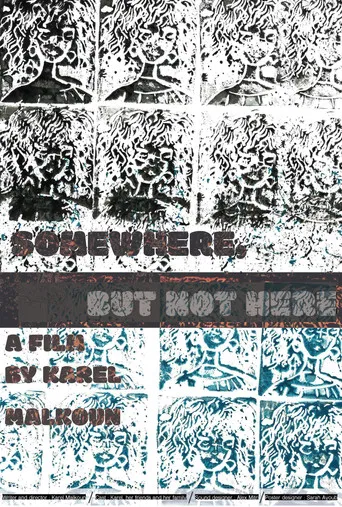 Somewhere, but not Here poster