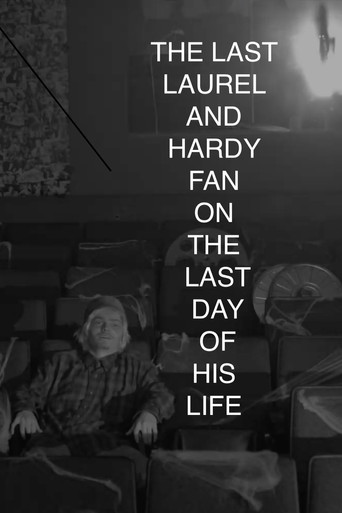 The Last Laurel and Hardy Fan at the End of His Life poster