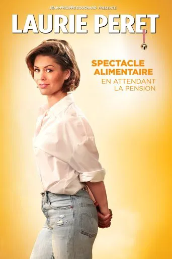 Laurie Peret - Spectacle alimentaire en attendant la pension poster