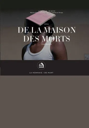 From the House of the Dead - La Monnaie / De Munt poster