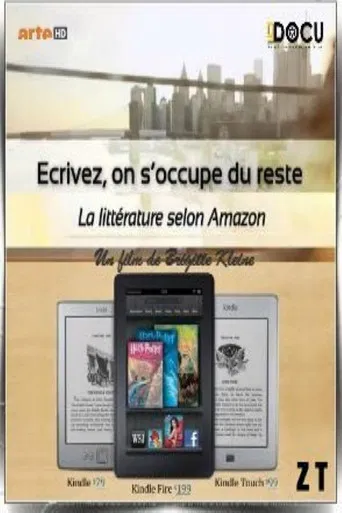 Ecrivez, on s'occupe du reste - La littérature selon Amazon poster