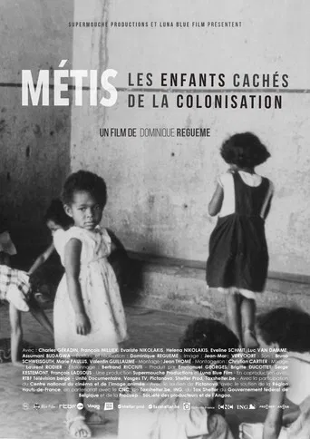 Métis, les enfants cachés de la colonisation poster