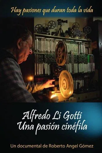 Alfredo Li Gotti. Una pasión cinéfila poster