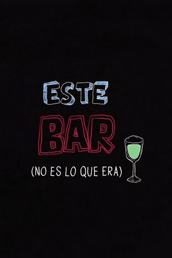 Este Bar (no es lo que era) poster