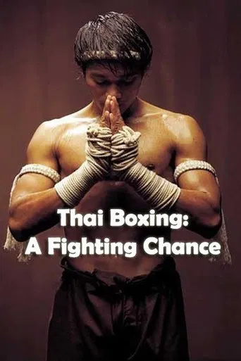 Thai Boxing: A Fighting Chance poster