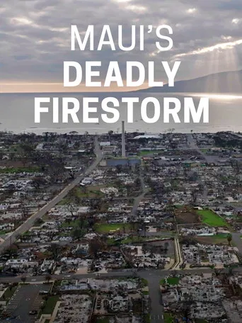 Maui's Deadly Firestorm poster
