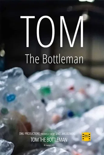 Tom the Bottleman poster
