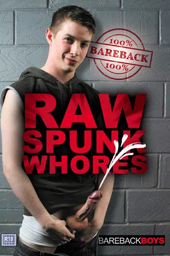 Raw Spunk Whores poster