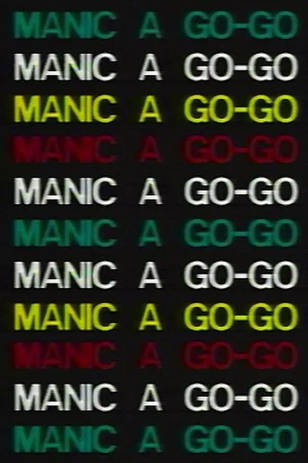 Manic a Go-Go poster