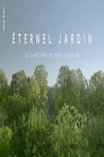 Éternel jardin : le cimetière du Père Lachaise poster