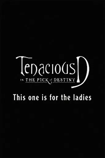 Tenacious D: For the Ladies poster