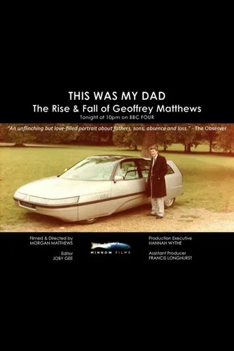 This Was My Dad - The Rise & Fall of Geoffrey Matthews poster