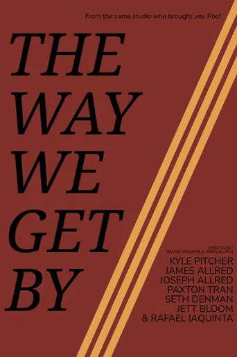 The Way We Get By poster