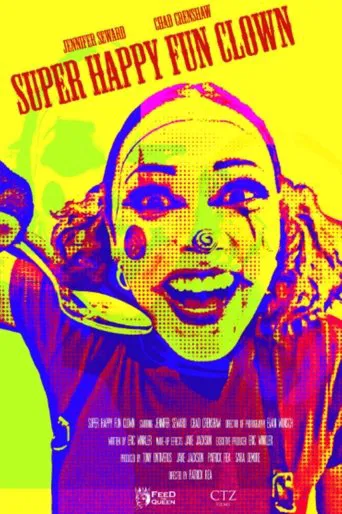 Super Happy Fun Clown (Short) poster