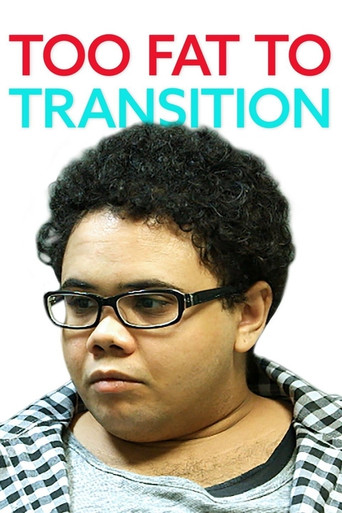 Too Fat to Transition poster