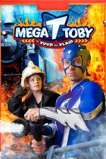 Mega Toby in Vuur en Vlam poster