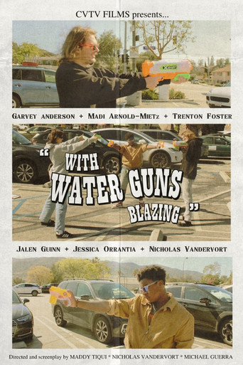 With Water Guns Blazing poster