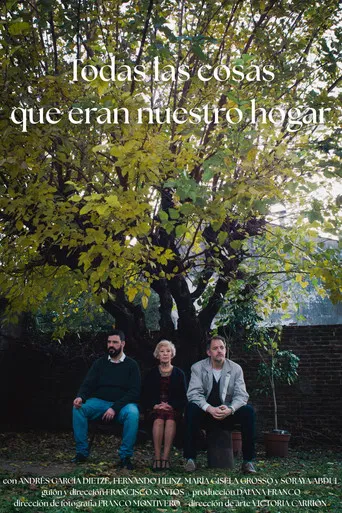 Todas las cosas que eran nuestro hogar poster