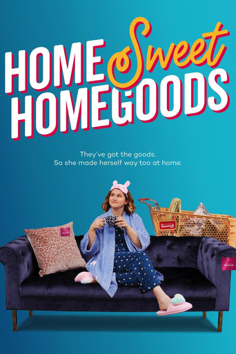 Home Sweet HomeGoods poster