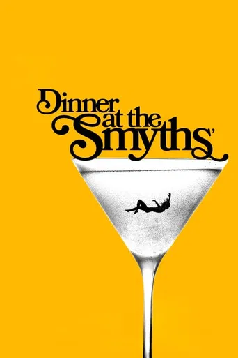 Dinner At The Smyths poster