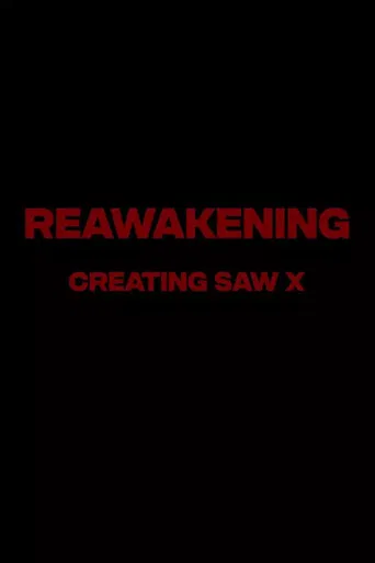 Reawakening : The Making of Saw X poster