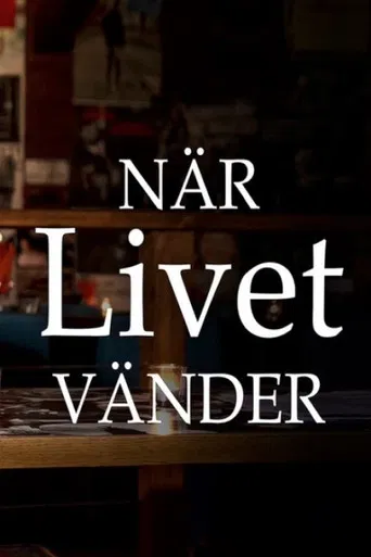 När Livet Vänder poster