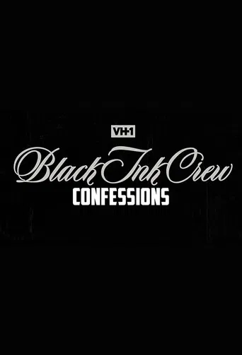 Black Ink Crew: Confessions poster