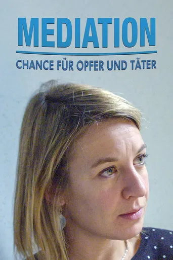 Mediation – Chance für Opfer und Täter poster