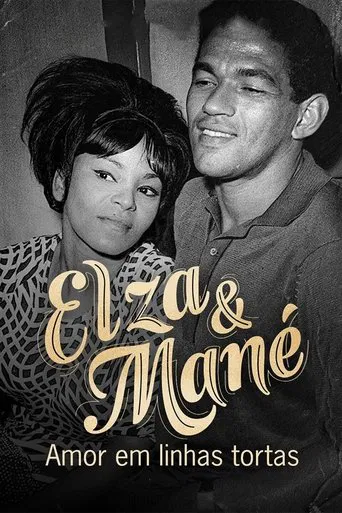 Elza & Mané: Amor em Linhas Tortas poster