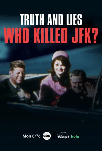 Truth and Lies: Who Killed JFK? poster