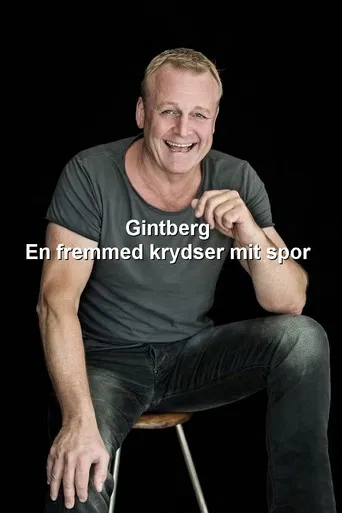 Gintberg - En fremmed krydser mit spor poster