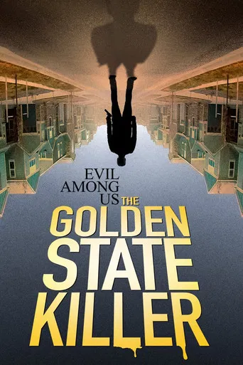 Evil Among Us: The Golden State Killer poster