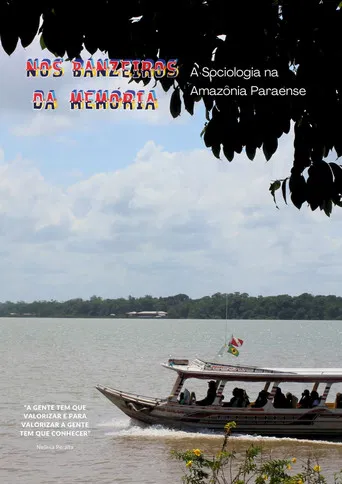 Nos banzeiros da Memória: A sociologia na  Amazônia Paraense poster
