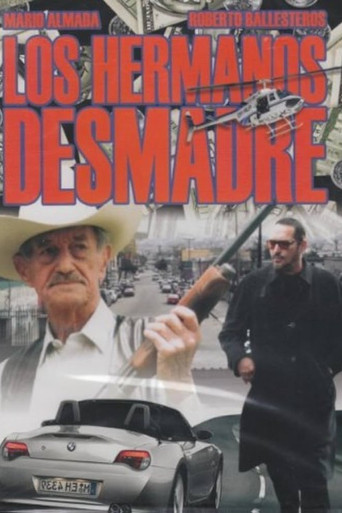 Los Hermanos Desmadre poster