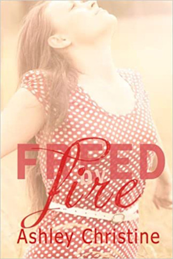 Freed by Fire poster
