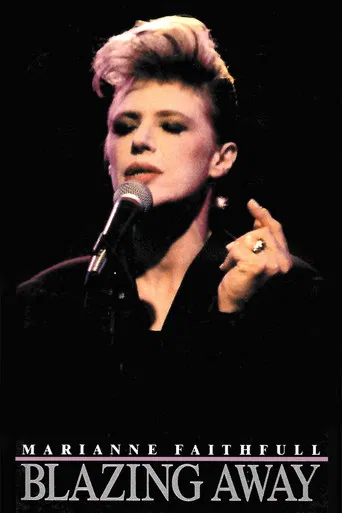 Marianne Faithfull: Blazing Away poster