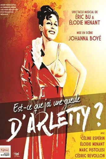 Est-ce que j'ai une gueule d'Arletty ? poster