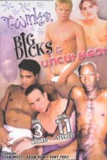 Twinks Big Dicks & Uncut Meat poster