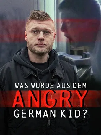 Ausgerastet und abgestürzt: Der Fall des Angry German Kid poster