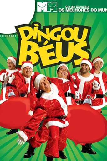 Cia. de Comédia Os Melhores do Mundo - Dingou Béus poster