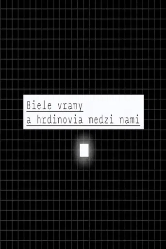 Biele vrany a hrdinovia medzi nami poster