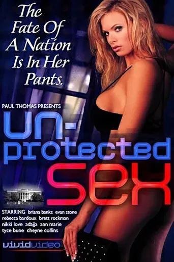 Un-protected Sex poster
