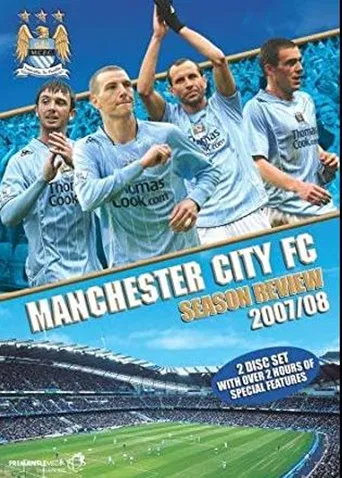 Manchester City: End of Season Review 2007/2008 poster