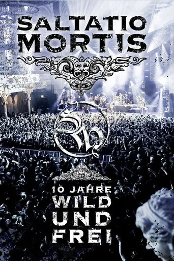 Saltatio Mortis - 10 Jahre Wild und Frei poster