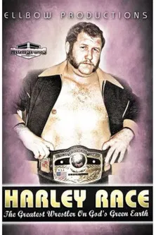 Harley Race: The Greatest Wrestler on God's Green Earth poster
