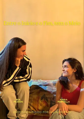 Entre o Inicio e o Fim Tem o Meio poster