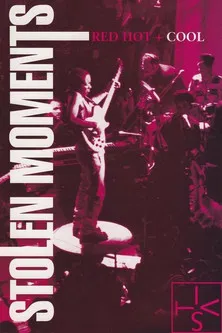 Stolen Moments: Red Hot + Cool poster