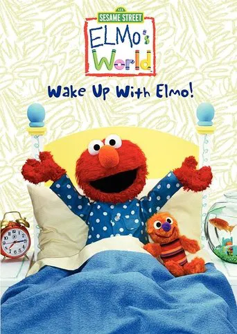 Sesame Street: Elmo's World: Wake Up with Elmo! poster