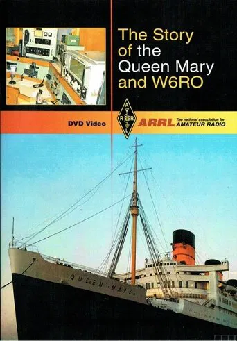 The Story of the Queen Mary and W6RO poster